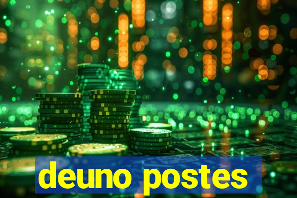 deuno postes